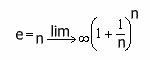 e = limes n gegen unendlich in Klammern (1 + 1/n) hoch n 